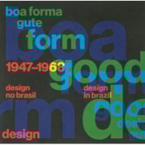 BOA FORMA GUTE FORM - DESIGN NO BRASIL 1947-1968