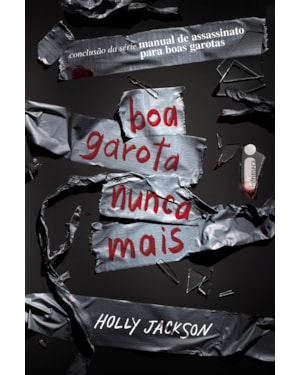 BOA GAROTA NUNCA MAIS: MANUAL DE ASSASSINATO PARA BOAS GAROTAS (VOL. 3)