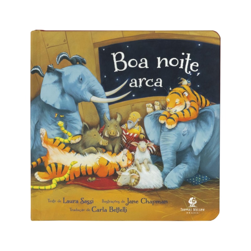 BOA NOITE, ARCA - UMA HISTÓRIA DE NINAR RIMADA COM CAPA DURA ALMOFADADA