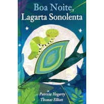 BOA NOITE, LAGARTA SONOLENTA