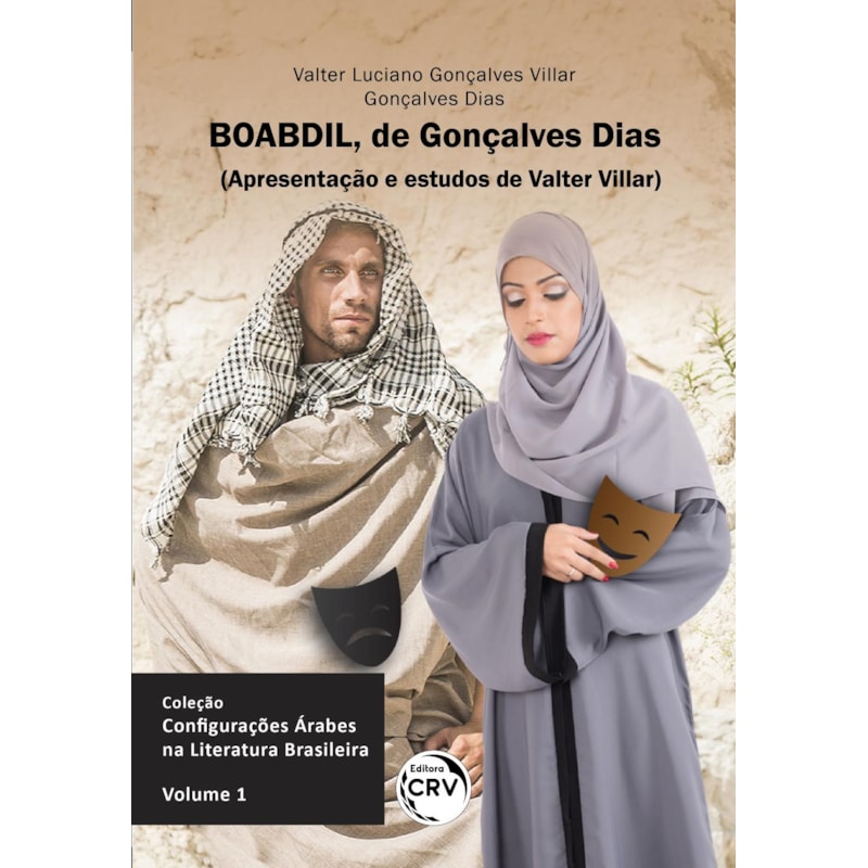 BOABDIL, DE GONÇALVES DIAS: APRESENTAÇÃO E ESTUDOS DE VALTER VILLAR