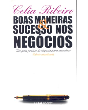 Boas maneiras & sucesso nos negócios
