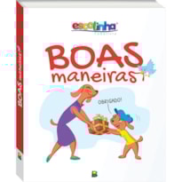 BOAS MANEIRAS (ESCOLINHA TODOLIVRO)