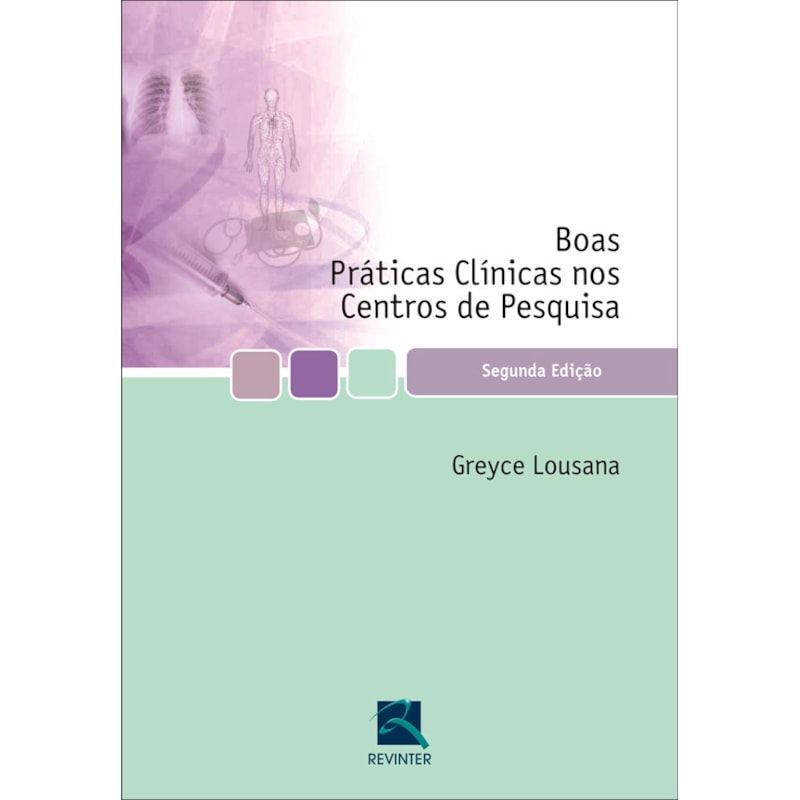 BOAS PRÁTICAS CLÍNICAS NOS CENTROS DE PESQUISA