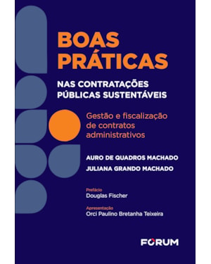 Boas práticas nas contratações públicas sustentáveis: gestão e fiscalização de contratos administrativos