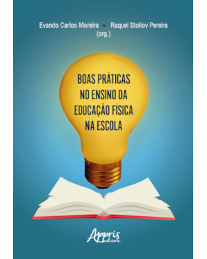 BOAS PRÁTICAS NO ENSINO DA EDUCAÇÃO FÍSICA NA ESCOLA