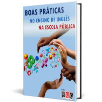 Boas Práticas no Ensino de Inglês na Escola Pública