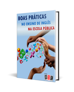 Boas Práticas no Ensino de Inglês na Escola Pública