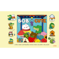 BOB CUTE - CAPA DURA LIVRO COM ILUSTRAÇÕES FOFAS PARA COLORIR E RELAXAR
