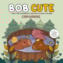 BOB CUTE - CAPIVÁRIAS - LIVRO COM ILUSTRAÇÕES FOFAS E ORIGINAIS PARA PINTAR, PÁGINAS DESTACÁVEIS E ACOMPANHA UMA CARTELA DE ADESIVO - PAPEL 180GR