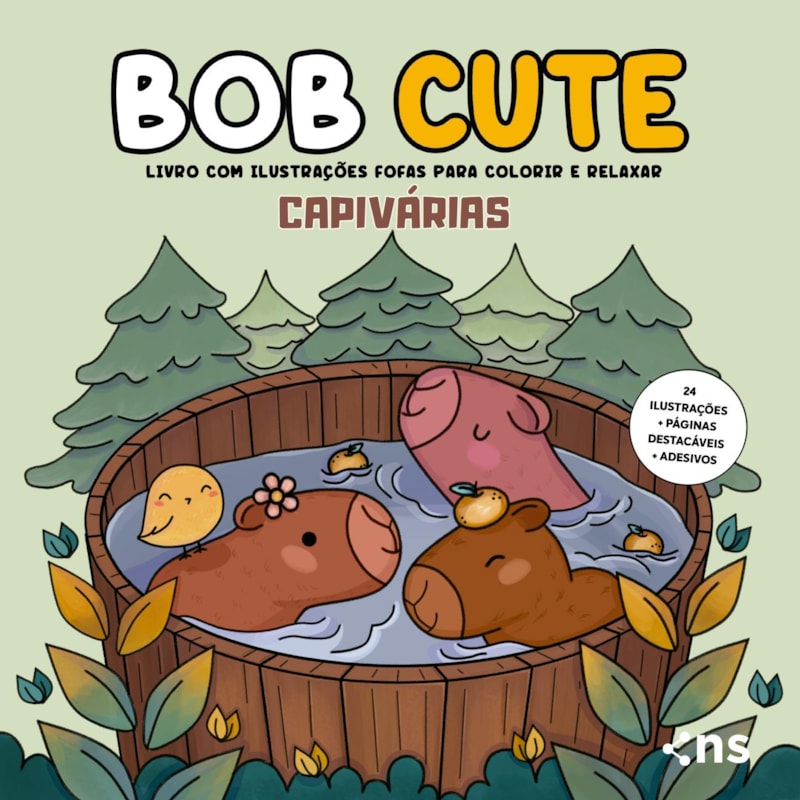 BOB CUTE - CAPIVÁRIAS - LIVRO COM ILUSTRAÇÕES FOFAS E ORIGINAIS PARA PINTAR, PÁGINAS DESTACÁVEIS E ACOMPANHA UMA CARTELA DE ADESIVO - PAPEL 180GR