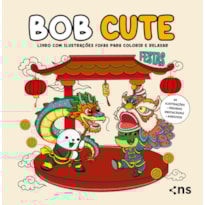 BOB CUTE - FESTAS: LIVRO COM ILUSTRAÇÕES FOFAS E ORIGINAIS PARA PINTAR, PÁGINAS DESTACÁVEIS E ACOMPANHA UMA CARTELA DE ADESIVO - PAPEL 180GR