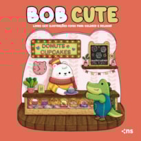 BOB CUTE - LIVRO COM 24 ILUSTRAÇÕES FOFAS E ORIGINAIS PARA PINTAR, PÁGINAS DESTACÁVEIS E ACOMPANHA UMA CARTELA DE ADESIVO