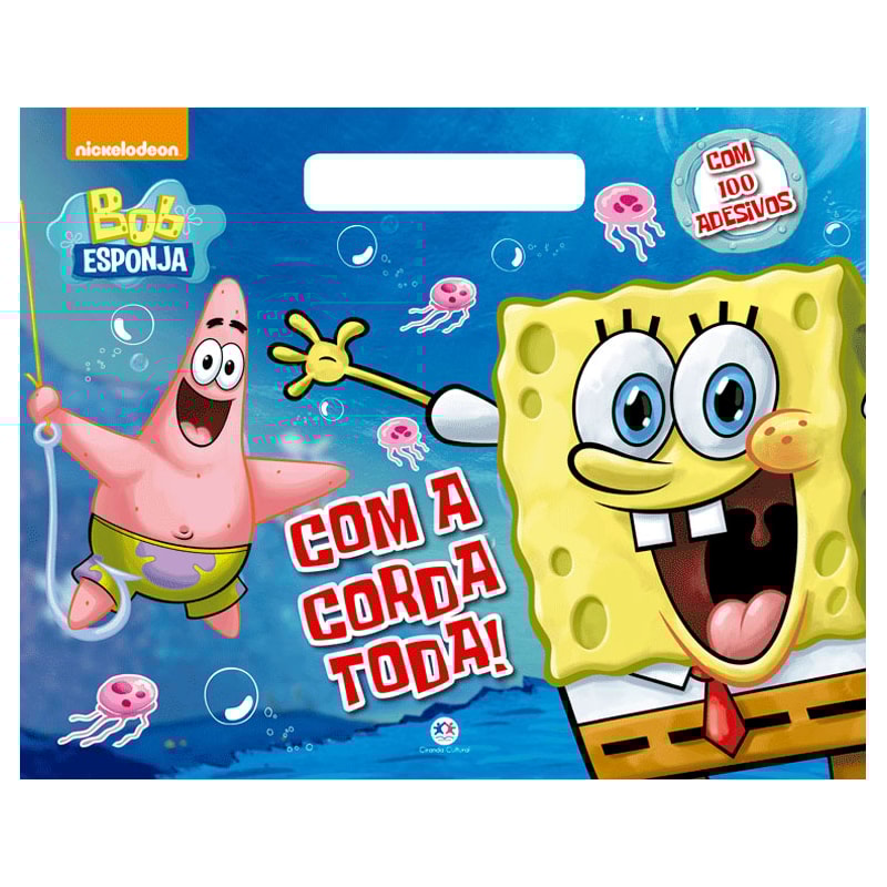 BOB ESPONJA - COM A CORDA TODA!