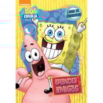 Bob Esponja - Grandes amigos: grandes amigos