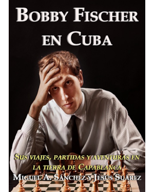 BOBBY FISCHER EN CUBA