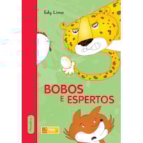 BOBOS E ESPERTOS