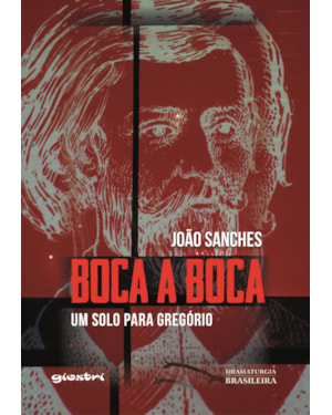 Boca a boca: um solo para Gregório