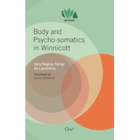 BODY AND PSYCHO-SOMATICS IN WINNICOTT