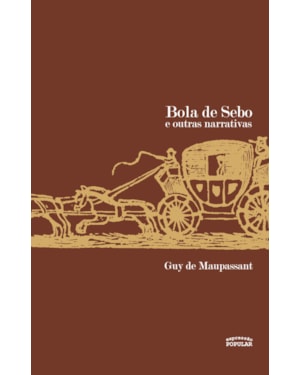 BOLA DE SEBO E OUTRAS NARRATIVAS