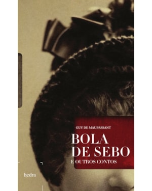 BOLA DE SEBO E OUTROS CONTOS