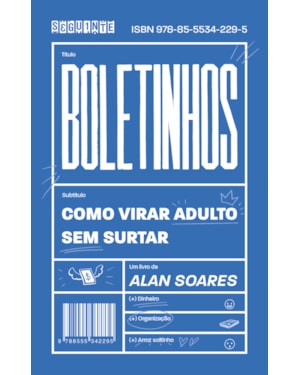 BOLETINHOS: COMO VIRAR ADULTO SEM SURTAR