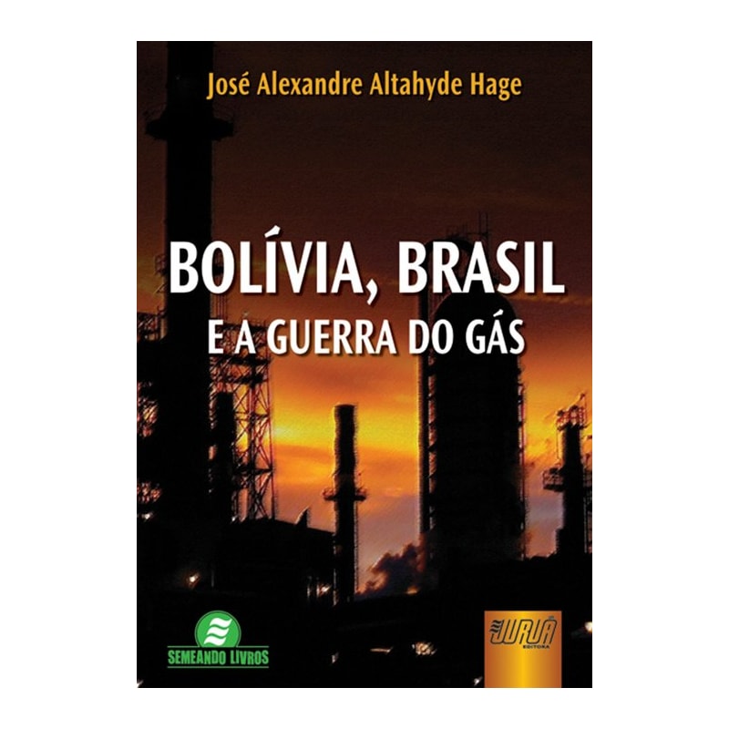 BOLÍVIA, BRASIL E A GUERRA DO GÁS
