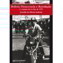Bolívia: democracia e revolução - A comuna de La Paz de 1971
