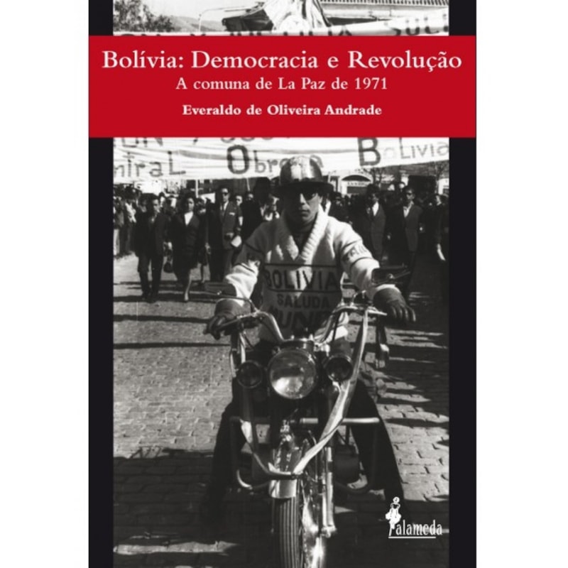 Bolívia: democracia e revolução - A comuna de La Paz de 1971