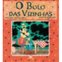 BOLO DAS VIZINHAS, O - 1ª