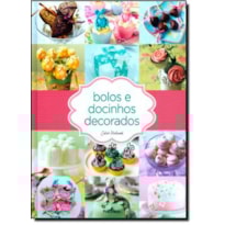 BOLOS E DOCINHOS DECORADOS - SERIE: GASTRONOMIA E CULINARIA - 1 BOLOS E DOCINHOS DECORADOS - SERIE: GASTRONOMIA E CULINARIA - 1