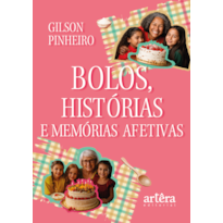 BOLOS, HISTÓRIAS E MEMÓRIAS AFETIVAS
