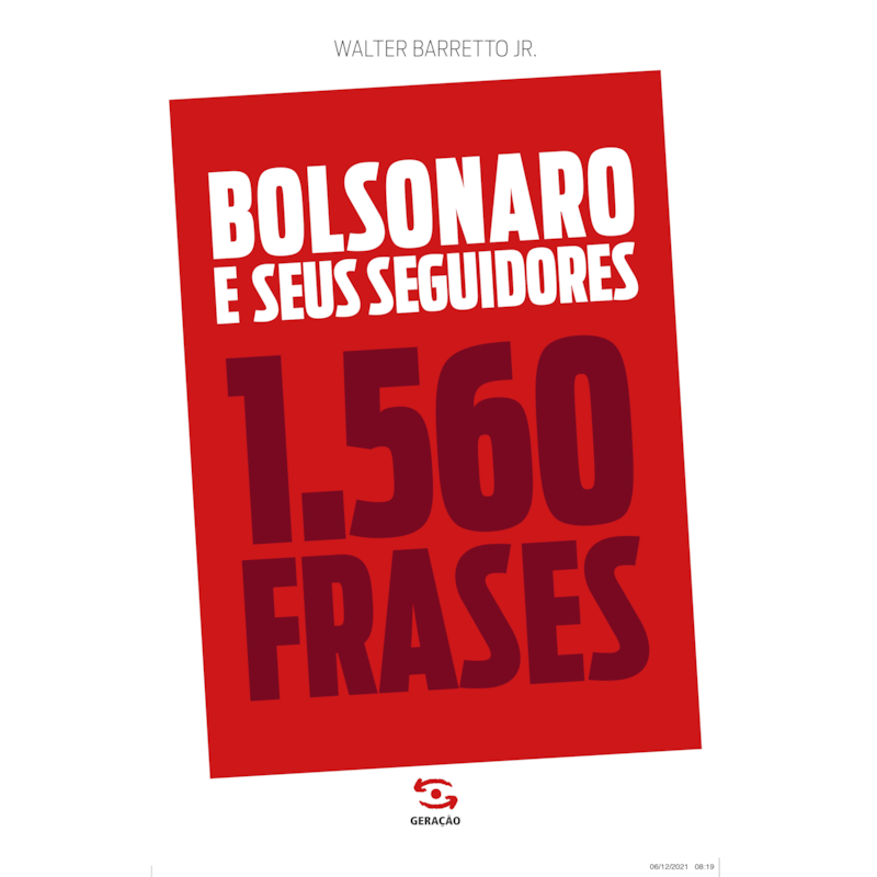 BOLSONARO E SEUS SEGUIDORES: 1.560 FRASES