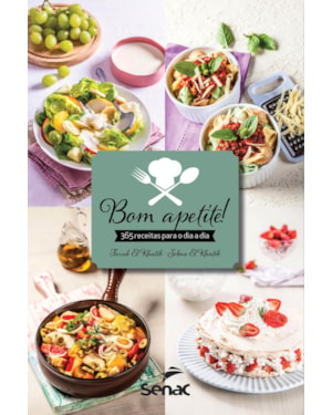 BOM APETITE! 365 RECEITAS PARA O DIA A DIA