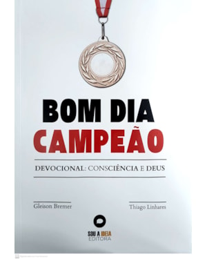 BOM DIA CAMPEÃO - DEVOCIONAL CONSCIÊNCIA E DEUS