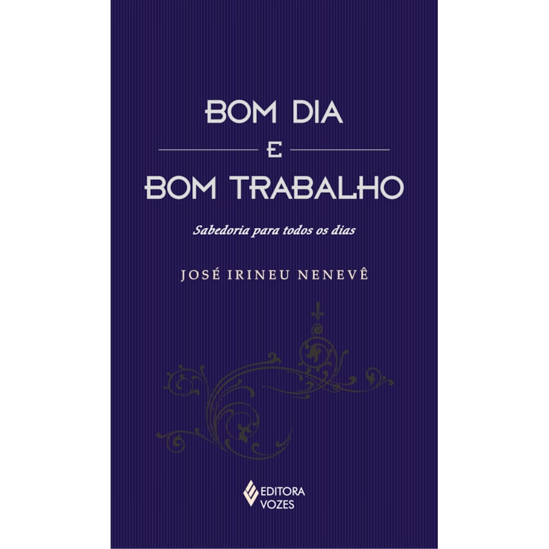 BOM DIA E BOM TRABALHO - SABEDORIA PARA TODOS OS DIAS