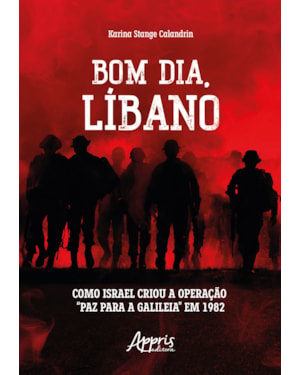 BOM DIA, LÍBANO: COMO ISRAEL CRIOU A OPERAÇÃO