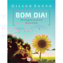 Bom Dia: Mensagens Para seu Devocional