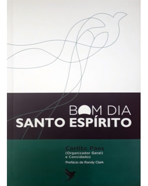 BOM DIA SANTO ESPÍRITO - 2ª ED