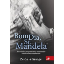 BOM DIA, SR. MANDELA