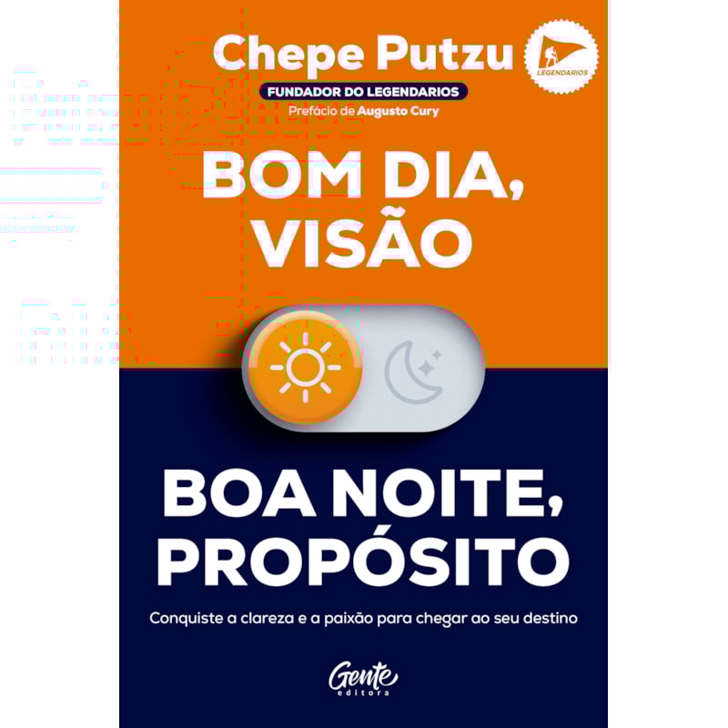 BOM DIA, VISÃO. BOA NOITE, PROPÓSITO: CONQUISTE A CLAREZA E A PAIXÃO PARA CHEGAR AO SEU DESTINO