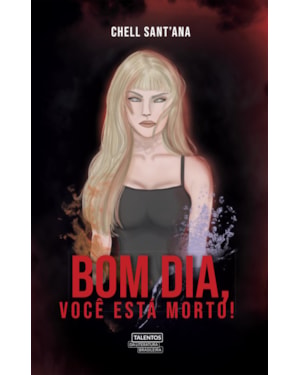 BOM DIA, VOCÊ ESTÁ MORTO!