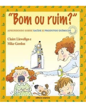 BOM OU RUIM? - COL.MEU CORPO - 1