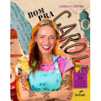 BOM PRA CAROLE: MAIS DE 50 RECEITAS E OUTRAS HISTÓRIAS