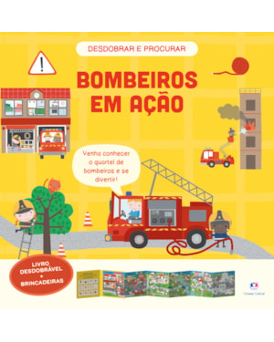 BOMBEIROS EM AÇÃO - LIVRO DESDOBRÁVEL + BRINCADEIRAS
