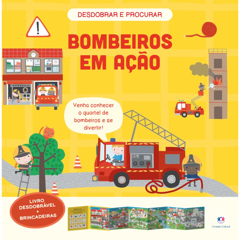 BOMBEIROS EM AÇÃO - LIVRO DESDOBRÁVEL + BRINCADEIRAS