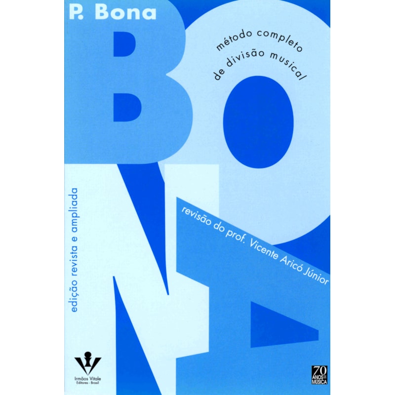 BONA - ARICÓ: MÉTODO COMPLETO DE DIVISÃO MUSICAL