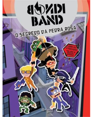 BONDI BAND - O SEGREDO DA PEDRA ROSA