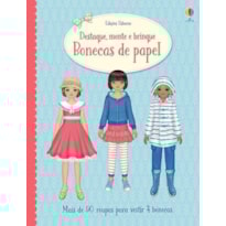 BONECAS DE PAPEL : DESTAQUE, MONTE E BRINQUE