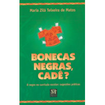 BONECAS NEGRAS, CADÊ?